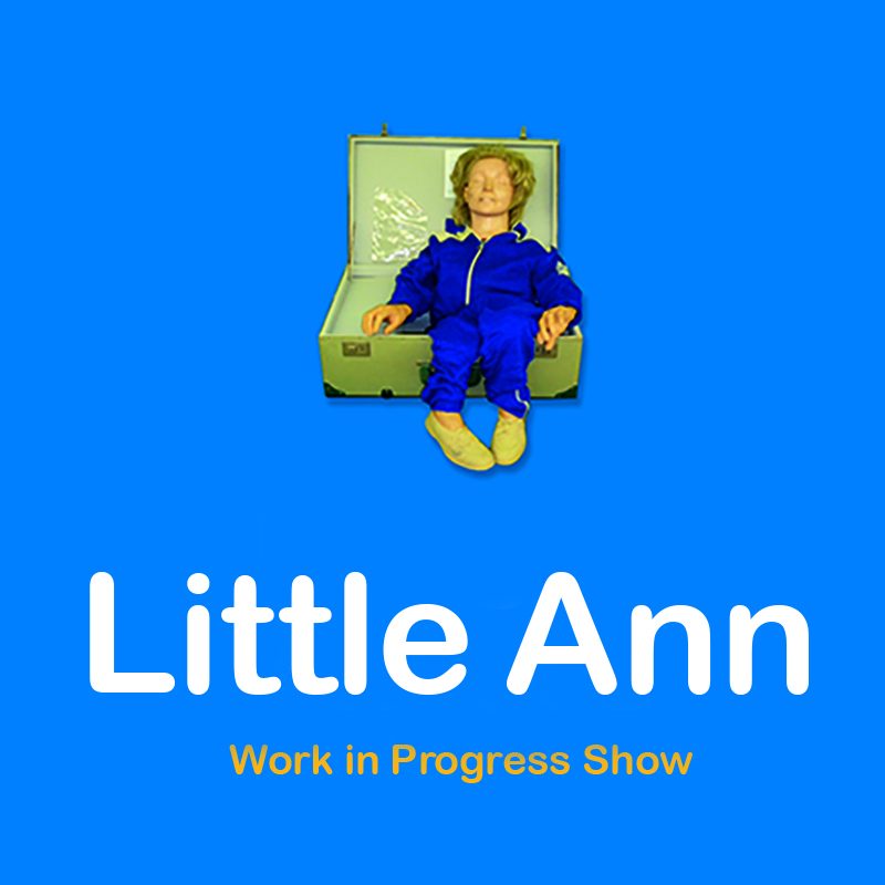 Little Ann – Work in Progress