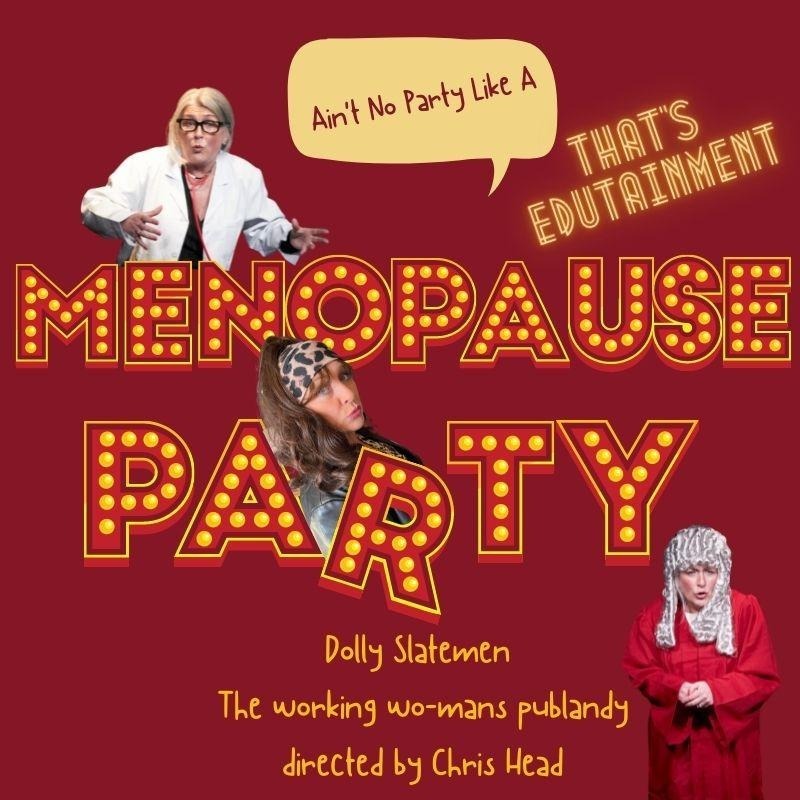 Menopause Party – Edinburgh Preview