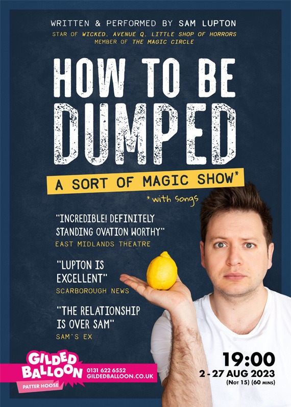 How To Be Dumped: A Sort  Of Magic Show